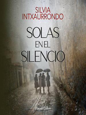 cover image of Solas en el silencio